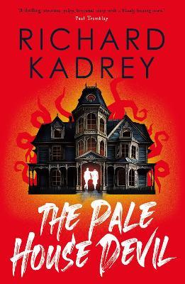 The Pale House Devil - Richard Kadrey - cover