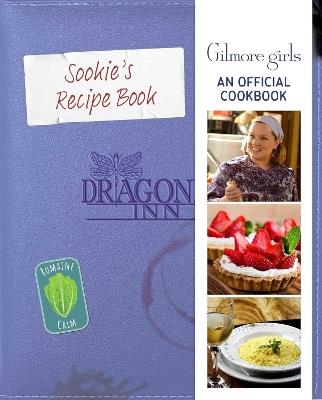 Gilmore Girls: Sookie St. James's Official Cookbook - Elena Craig,Elizabeth Fish,Micol Ostow - cover