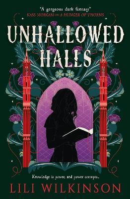 Unhallowed Halls - Lili Wilkinson - cover