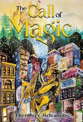 The Call of Magic - Theodore Belcastro - cover
