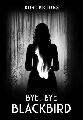 Bye, Bye Blackbird - Rose Brooks - cover