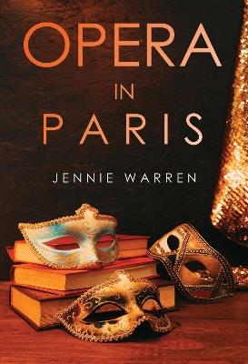 Opera in Paris - Jennie Warren - cover