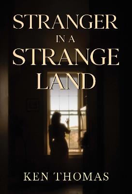 Stranger in a Strange Land - Ken Thomas - cover