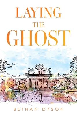 Laying the Ghost - Bethan Dyson - cover