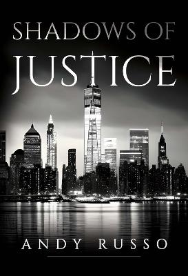 Shadows of Justice - Andy Russo - cover