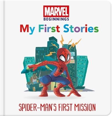 Marvel Beginnings: My First Stories Spider-Man’s First Mission - Marvel Entertainment International Ltd - cover
