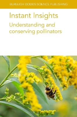 Instant Insights: Understanding and Conserving Pollinators - Various Authors,Noa Simón Delso,Walter Haefeker - cover