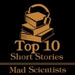 Top 10 Short Stories, The - The Mad Scientist
