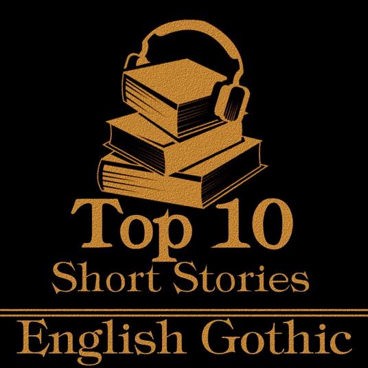 Top 10 Short Stories, The - English Gothic