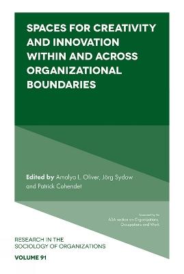 Spaces for Creativity and Innovation Within and Across Organizational Boundaries - cover