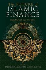 The Future of Islamic Finance: From Shari’ah Law to Fintech