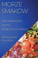 Morze Smaków: Pierwsze Kroki w Kuchni Śródziemnomorskiej