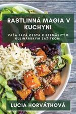 Rastlinná Magia v Kuchyni: Vasa prvá cesta k bezmäsitým kulinárskym zázitkom