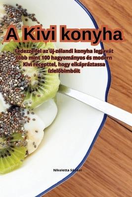 A Kivi konyha - Nikoletta Sándor - cover