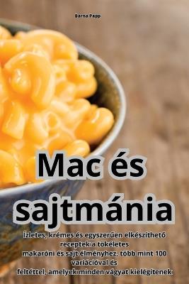 Mac és sajtmánia - Barna Papp - cover