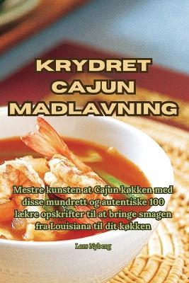 Krydret Cajun madlavning - Lars Nyberg - cover