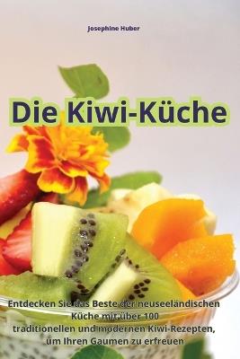 Die Kiwi-Küche - Josephine Huber - cover