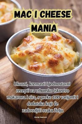 Mac i Cheese Mania - Marija Stankovic - cover