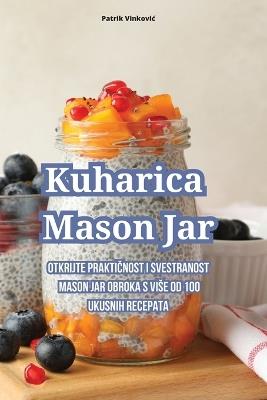 Kuharica Mason Jar - Patrik Vinkovic - cover