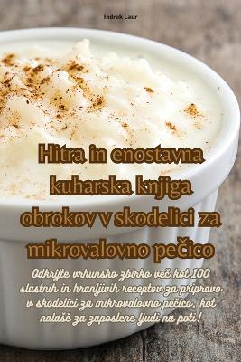 Hitra in enostavna kuharska knjiga obrokov v skodelici za mikrovalovno pečico - Indrek Laur - cover