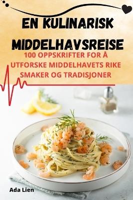 En kulinarisk middelhavsreise - Ada Lien - cover
