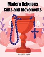 Modern Religious Cults and Movements