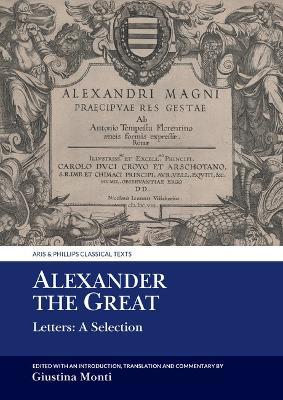 Alexander the Great: Letters: A Selection - cover