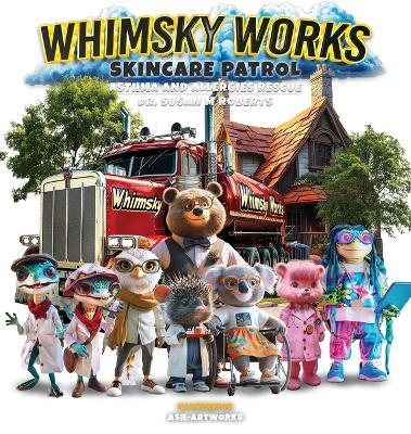Whimsky Works Skin Care Patrol: Asthma and Allergies Rescue - Susan M Roberts - cover