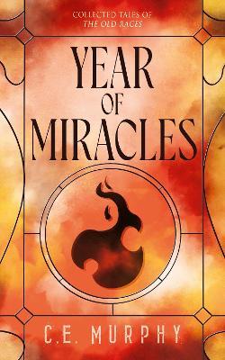 Year of Miracles - C. E. Murphy - cover
