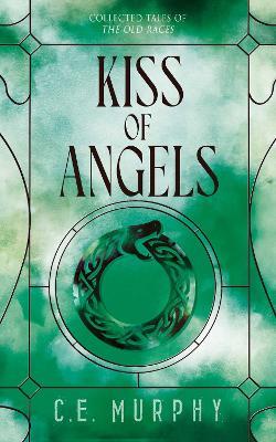 Kiss of Angels - C. E. Murphy - cover
