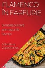 Flamenco în Farfurie: Jurneală culinară prin regiunile Spaniei