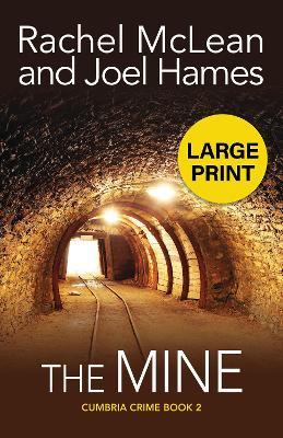 The Mine (Large Print) - Rachel McLean,Joel Hames - cover