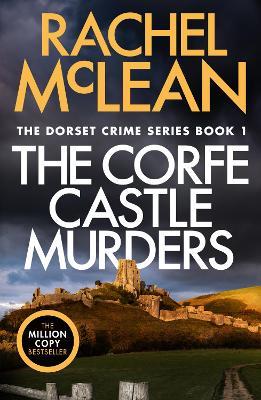 The Corfe Castle Murders - Rachel McLean - cover