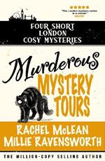 Murderous Mystery Tour: Four Short London Cosy Mysteries