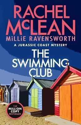 The Swimming Club (A Jurassic Coast Mystery) - Rachel McLean,Millie Ravensbury - cover