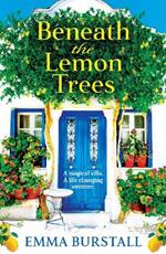 Beneath the Lemon Trees: Escape to Crete in an uplifting story of love and new beginnings from Emma Burstall