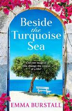 Beside the Turquoise Sea: Enjoy a gorgeous getaway to Crete with Emma Burstall's new read