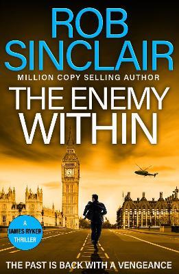 The Enemy Within: The action-packed, unputdownable thriller from bestseller Rob Sinclair for 2025 - Rob Sinclair - cover