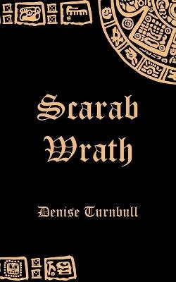 Scarab Wrath - Denise Turnbull - cover