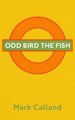 Odd Bird the Fish - Mark Calland - cover