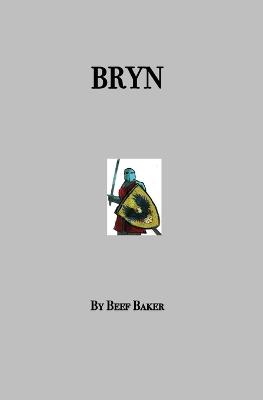 Bryn Roldan: A Medieval Story - Beef Baker - cover