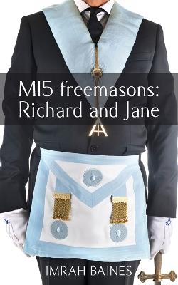 MI5 freemasons: Richard and Jane - Imrah Baines - cover
