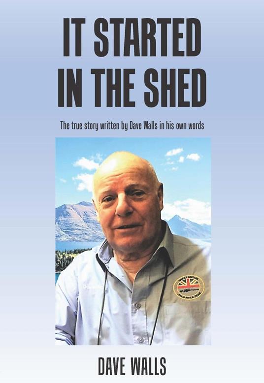 It Started in the Shed