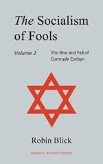 Socialism of Fools Vol 2: Revised 7th Edition
