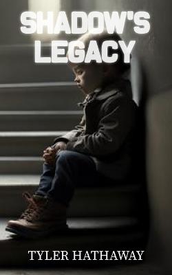Shadow's Legacy - Tyler Hathaway - cover