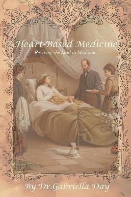 Heart-based Medicine - Gabriella Day - cover