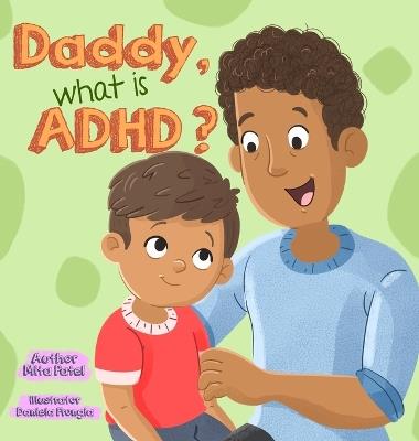 Daddy, What is ADHD - Mita Patel - cover