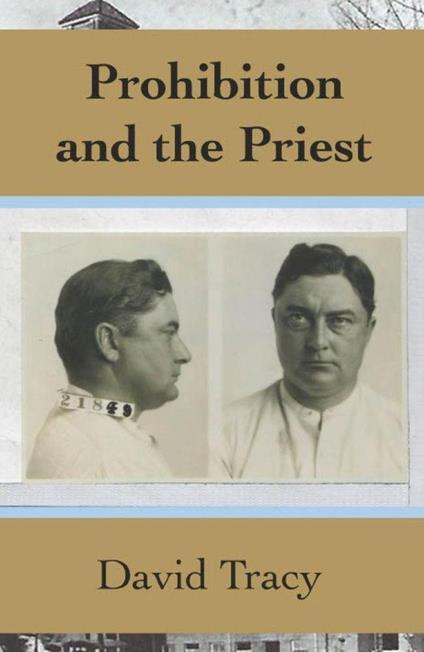 Prohibition and the Priest
