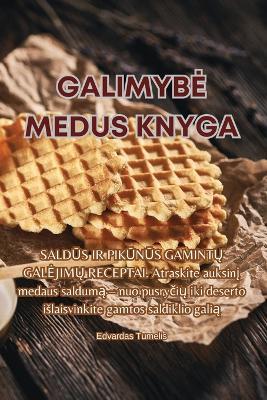 Galimybe Medus Knyga - Edvardas Tumelis - cover