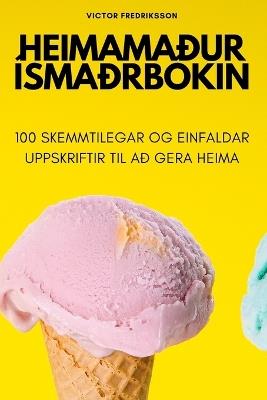 Heimamaður Ísmaðrbókin - Victor Fredriksson - cover